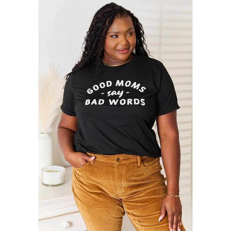 GOOD MOMS SAY BAD WORDS Graphic Tee