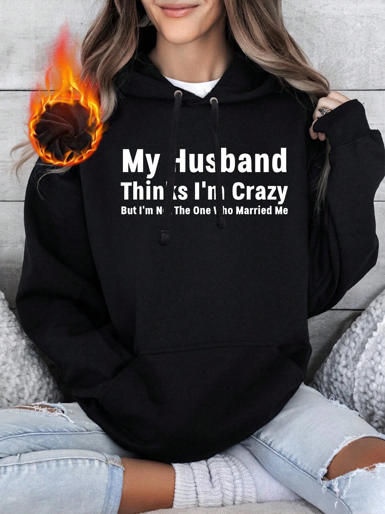 My Husband Married a Crazy Lady Hoodie