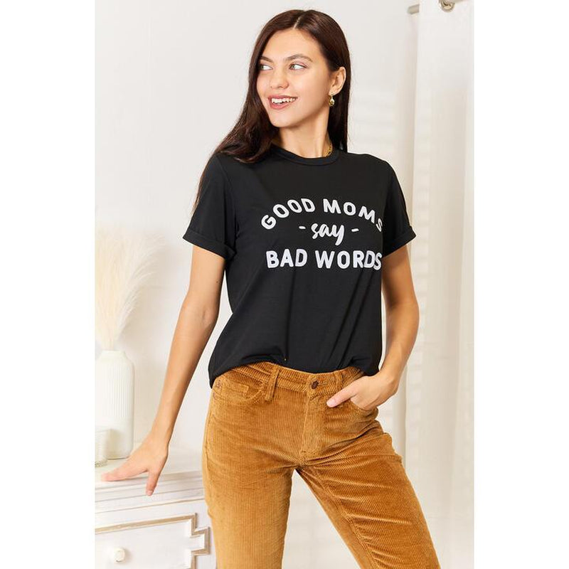 GOOD MOMS SAY BAD WORDS Graphic Tee